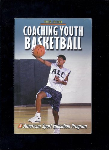 Imagen de archivo de Coaching Youth Basketball (Coaching Youth Sports) a la venta por Wonder Book