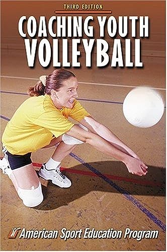 Coaching Youth Volleyball (Coaching Youth Series) (9780736037969) by American Sport Education Program