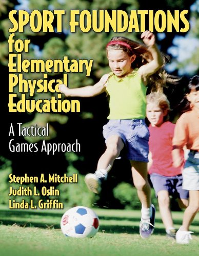 Stock image for Sport Foundations for Elementary Physical Education : A Tactical Games Approach for sale by Better World Books