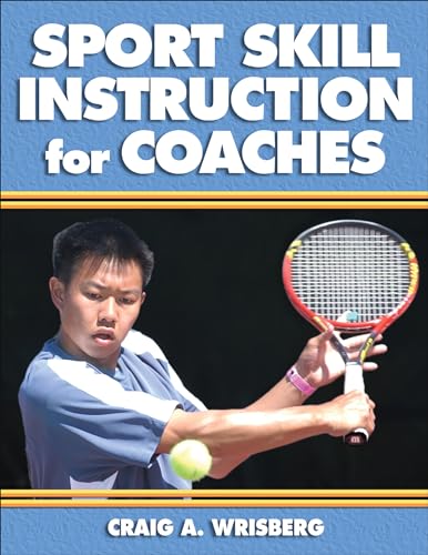 Stock image for Sport Skill Instruction for Coaches for sale by Campbell Bookstore