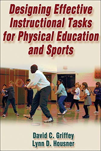 Stock image for Designing Effective Instructional Tasks for Physical Education and Sports for sale by SecondSale