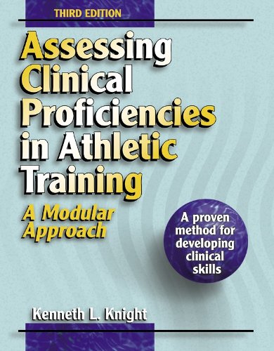 Stock image for Assessing Clinical Proficiencies in Athletic Training-3rd: A Modular Approach for sale by HPB Inc.