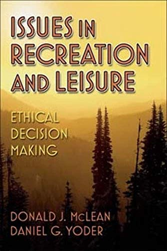 Imagen de archivo de Issues in Recreation and Leisure: Ethical Decision Making a la venta por ThriftBooks-Atlanta