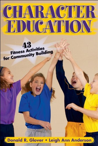 Beispielbild fr Character Education:43 Fitness Activities for Community Building zum Verkauf von Books From California