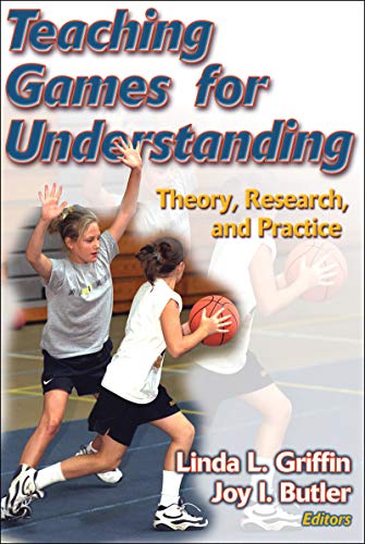Beispielbild fr Teaching Games for Understanding : Theory, Research, and Practice zum Verkauf von Better World Books
