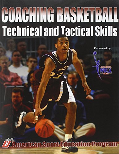 Beispielbild fr Coaching Basketball Technical and Tactical Skills zum Verkauf von Better World Books