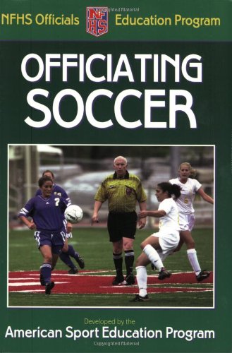 Beispielbild fr Officiating Soccer zum Verkauf von Better World Books