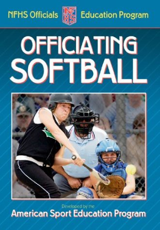 Stock image for Officiating Softball for sale by Better World Books