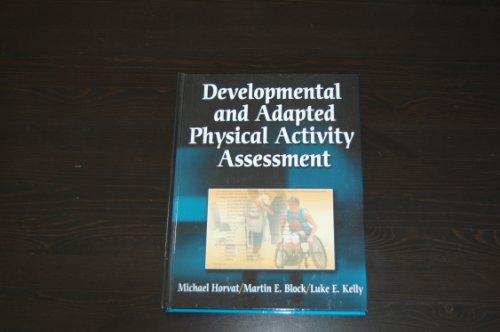 Stock image for Developmental and Adapted Physical Activity Assessment for sale by Wonder Book