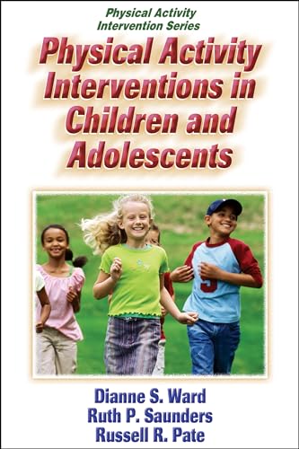 Imagen de archivo de Physical Activity Interventions in Children and Adolescents a la venta por Better World Books