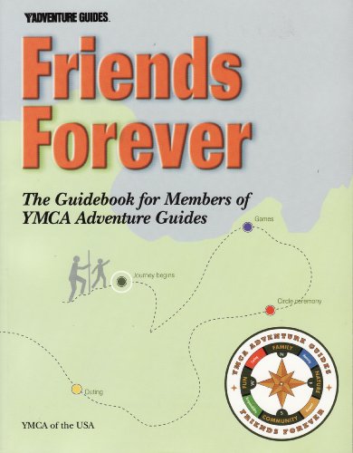 Imagen de archivo de Friends Forever: Ymca Adventure Guides a la venta por HPB-Diamond