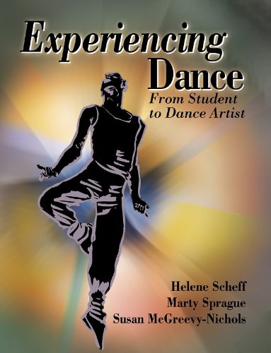 Stock image for Experiencing Dance : From Student to Dance Artist for sale by Better World Books