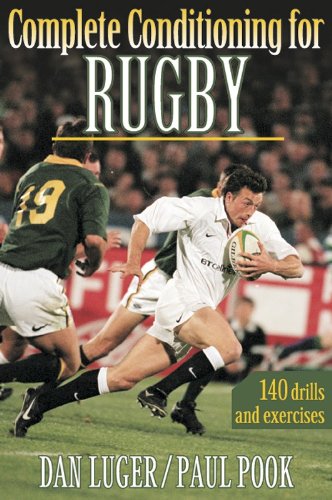 Stock image for Complete Conditioning for Rugby (Complete Conditioning for Sports Series) Dan Luger and Paul Pook for sale by Mycroft's Books
