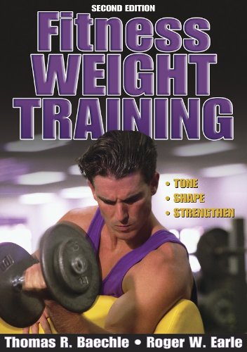 Beispielbild fr Fitness Weight Training - 2nd Edition (Fitness Spectrum Series) zum Verkauf von Wonder Book