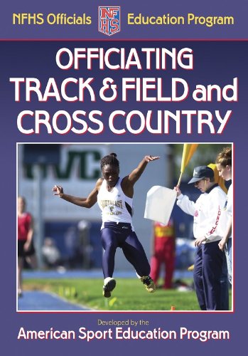 Stock image for Officiating Track and Field and Cross Country for sale by Better World Books