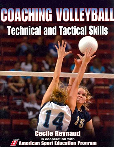 9780736053846: Coaching Volleyball Technical & Tactical Skills (Technical and Tactical Skills Series)