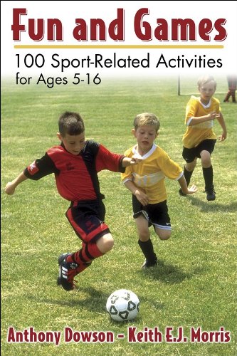 Stock image for Fun and Games : 100 Sport-Related Activities for Ages 5-16 for sale by Better World Books: West