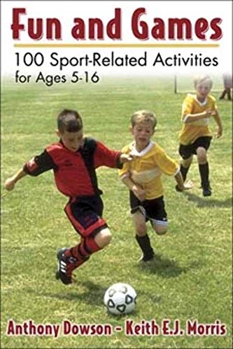 9780736054386: Fun and Games: 100 Sport-Related Activities for Ages 5-16