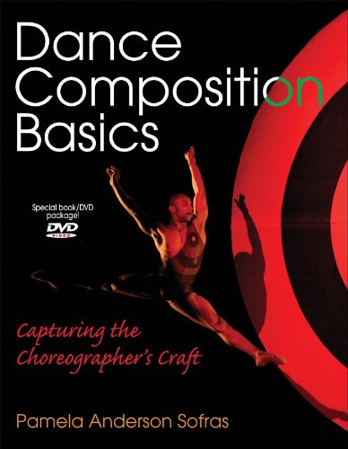 Beispielbild fr Dance Composition Basics : Capturing the Choreographer's Craft zum Verkauf von Better World Books