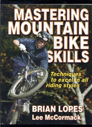 Beispielbild fr Mastering Mountain Bike Skills zum Verkauf von Better World Books: West