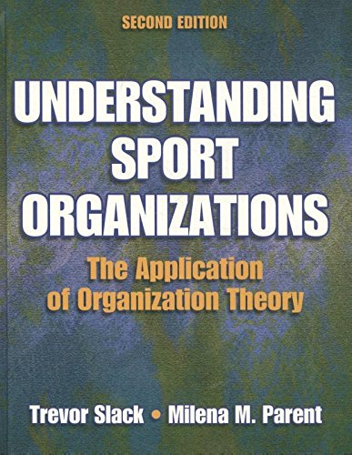 Stock image for Understanding Sport Organizations : The Application of Organization Theory for sale by Better World Books: West