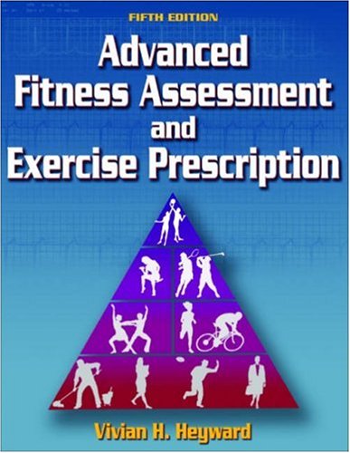 9780736057325: Advanced Fitness Assessment And Exercise Prescription