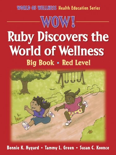 Stock image for Wow! Ruby Discovers the World of Wellness: Big Book-Red Level: Big Book for sale by ThriftBooks-Atlanta