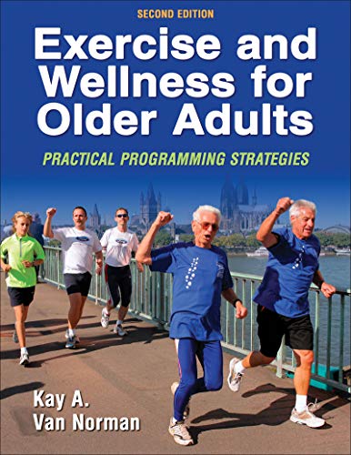 Imagen de archivo de Exercise and Wellness for Older Adults: Practical Programming Strategies a la venta por Goodwill Books