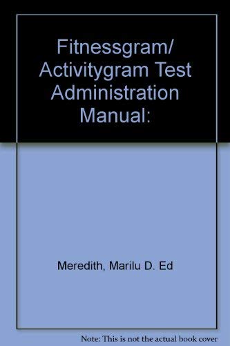 Stock image for Fitnessgram/Activitygram Test Administration Manual for sale by Wonder Book