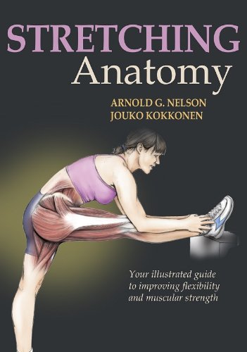 9780736059725: Stretching Anatomy: Your Illustrated Guide to Improving Flexibility and Muscular Strength