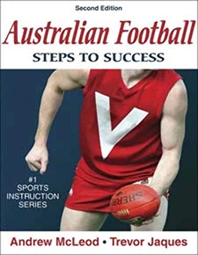Beispielbild fr Australian Football: Steps to Success (Second Edition) zum Verkauf von Hawking Books