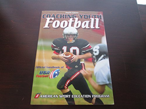 Imagen de archivo de Coaching Youth Football: Official Handbook of USA Football, 4th Edition a la venta por Wonder Book