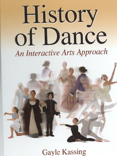 History of Dance: An Interactive Arts Approach - Kassing, Gayle