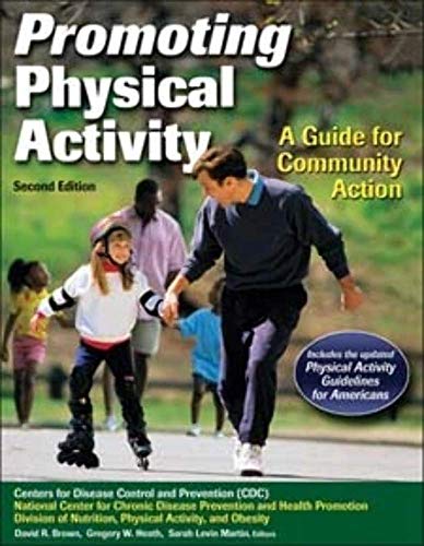 Promoting Physical Activity: A Guide for Community Action - Centers for Disease Control