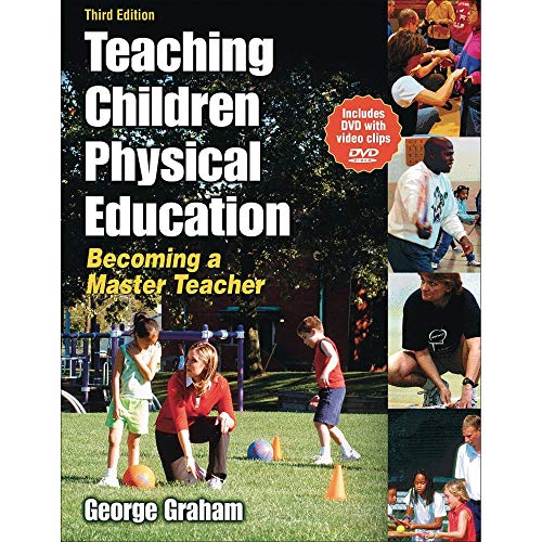 9780736062107: Teaching Children Physical Education: Becoming a Master Teacher