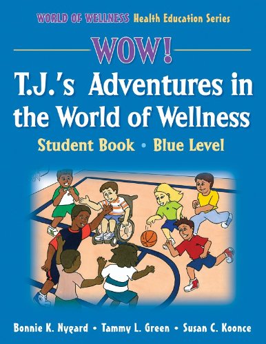 Imagen de archivo de Wow! T.J.'s Adventures in the World of Wellness-Blue Level-Hardback: Student Book a la venta por ThriftBooks-Atlanta