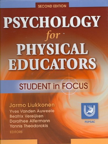 Psychology for Physical Educators - 2nd Edition: Student in Focus - Liukkonen, Jarmo; Vanden Auweele, Yves; Vereijken, Beatrix; Alfermann, Dorothee; Theodorakis, Yiannis