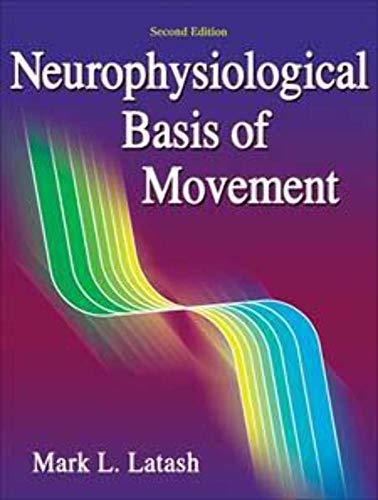 9780736063678: Neurophysiological Basis of Movement - 2nd Edition