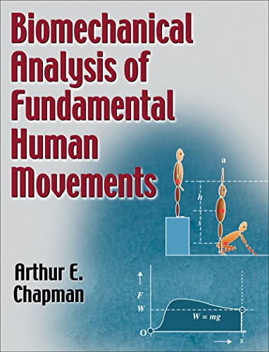 9780736064026: Biomechanical Analysis of Fundamental Human Movements