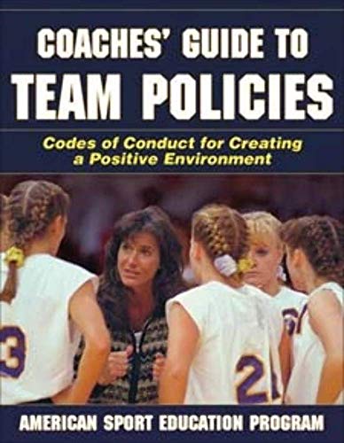 Coaches' Guide to Team Policies (9780736064477) by American Sport Education Program