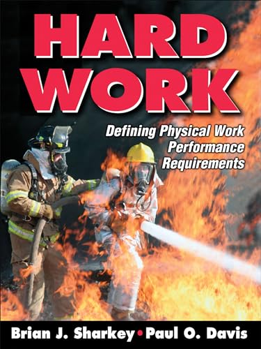 Beispielbild fr Hard Work : Defining Physical Work Performance Requirements zum Verkauf von Better World Books