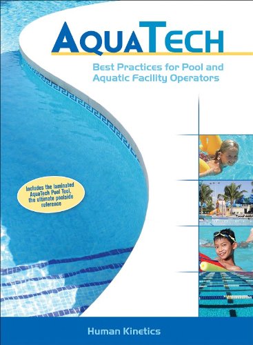 Stock image for Aquatech: Best Practices for Pool and Aquatic Facility Operators for sale by Half Price Books Inc.