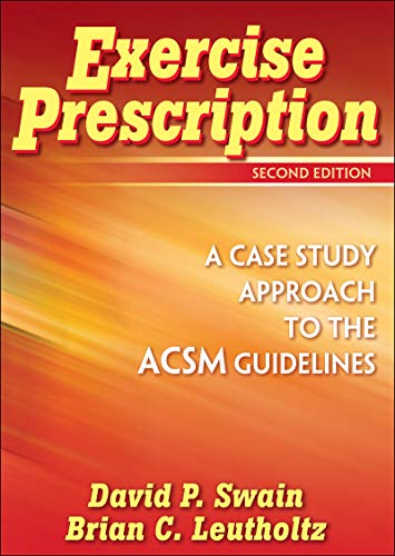 Imagen de archivo de Exercise Prescription: A Case Study Approach to the ACSM Guidelines a la venta por SecondSale