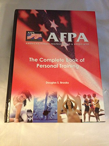 Beispielbild fr The Complete Book of Personal Training : Afpa Edition zum Verkauf von Better World Books