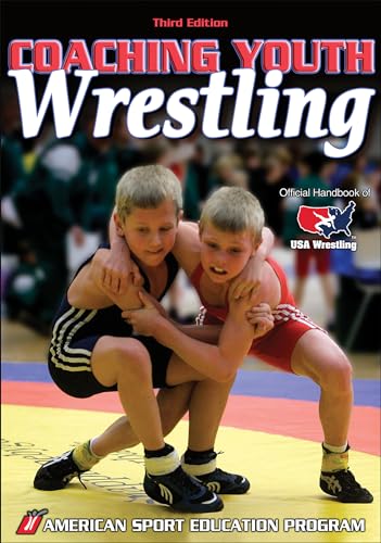 Coaching Youth Wrestling (Coaching Youth Sports) (9780736067119) by American Sport Education Program
