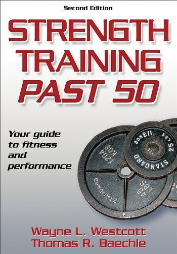 Stock image for Strength Training Past 50 - 2nd Edition (Ageless Athlete Series) for sale by Wonder Book