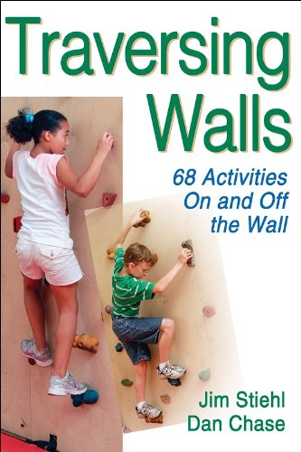 Beispielbild fr Traversing Walls : 68 Activities on and off the Wall zum Verkauf von Better World Books