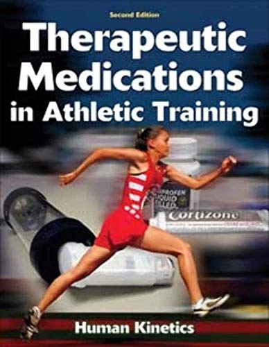 Stock image for Therapeutic Medications in Athletic Training for sale by BooksRun