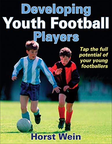 Developing Youth Football Players (9780736069489) by Wein, Horst