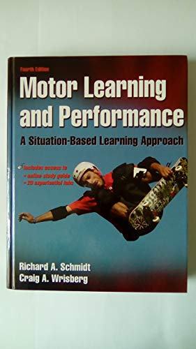 Beispielbild fr Motor Learning and Performance With Web Study Guide - 4th Edition: A Situation-Based Learning Approach zum Verkauf von Your Online Bookstore